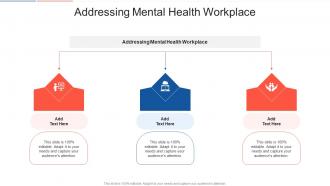 Addressing Mental Health Workplace In Powerpoint And Google Slides Cpb