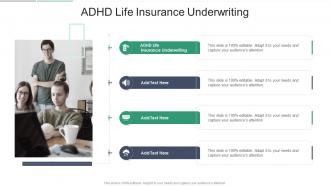 Adhd Life Insurance Underwriting In Powerpoint And Google Slides Cpb