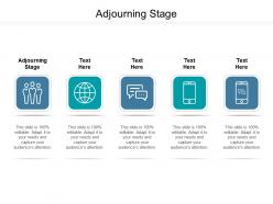 Adjourning stage ppt powerpoint presentation inspiration icons cpb