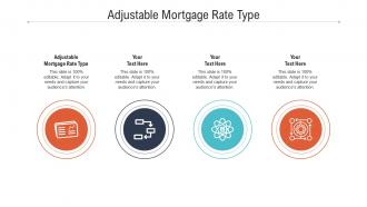 Adjustable mortgage rate type ppt powerpoint presentation portfolio deck cpb