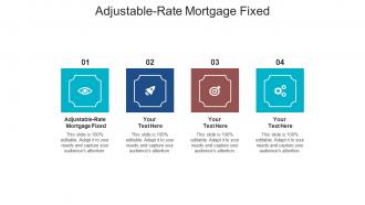 Adjustable rate mortgage fixed ppt powerpoint presentation summary topics cpb