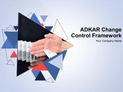 Adkar Change Control Framework Powerpoint Presentation Slides