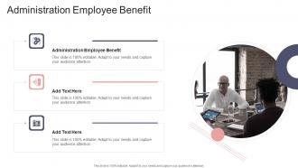 Administration Employee Benefit In Powerpoint And Google Slides Cpb