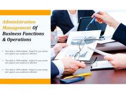 Administration management of business functions and operations