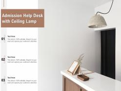 Admission help desk with ceiling lamp