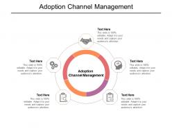 Adoption channel management ppt powerpoint presentation visual aids slides cpb