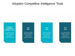 Adoption competitive intelligence tools ppt summary background images cpb