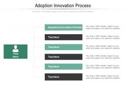 Adoption innovation process ppt powerpoint presentation show background image cpb
