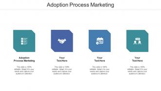 Adoption Process Marketing Ppt Powerpoint Presentation Portfolio Designs Download Cpb