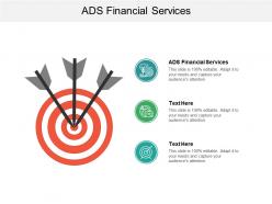 Ads financial services ppt powerpoint presentation file files cpb