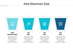 Adult attachment style ppt powerpoint presentation icon sample cpb