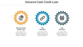 Advance cash credit loan ppt powerpoint presentation summary examples cpb