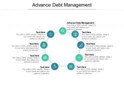 Advance debt management ppt powerpoint presentation icon layout cpb