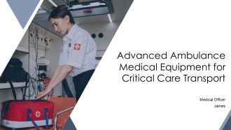 Advanced Ambulance Medical Equipment For Critical Care Transport PPT Presentation AT