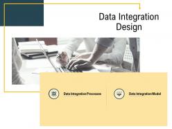 Advanced analytics environment data integration design integration processes ppt professional