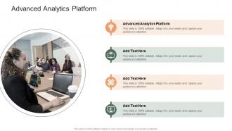 Advanced Analytics Platform In Powerpoint And Google Slides Cpb