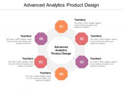 Advanced analytics product design ppt powerpoint presentation styles themes cpb