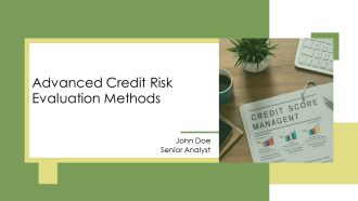 Advanced Credit Risk Evaluation Methods PPT Structure AT