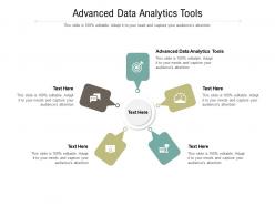 Advanced data analytics tools ppt powerpoint presentation model pictures cpb