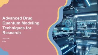 Advanced Drug Quantum Modeling Techniques For Research PPT Sample ST AI