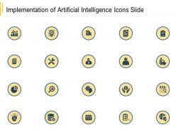 Advanced environment implementation of artificial intelligence icons slide ppt picture