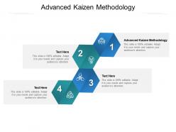 Advanced kaizen methodology ppt powerpoint presentation backgrounds cpb