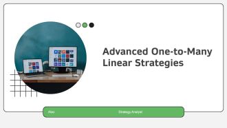 Advanced One To Many Linear Strategies PPT Outline AT