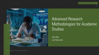 Advanced Research Methodologies For Academic Studies PPT Designs AT