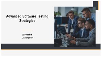 Advanced Software Testing Strategies PPT Presentation AT