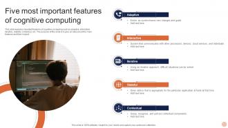 Advanced Technologies Five Most Important Features Of Cognitive Computing