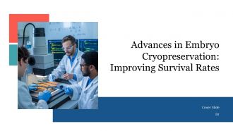 Advances In Embryo Cryopreservation Improving Survival Rates PPT Designs AT