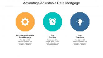 Advantage adjustable rate mortgage ppt powerpoint presentation layouts cpb