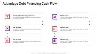 Advantage Debt Financing Cash Flow In Powerpoint And Google Slides Cpb