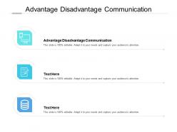 Advantage disadvantage communication ppt powerpoint presentation professional slideshow cpb
