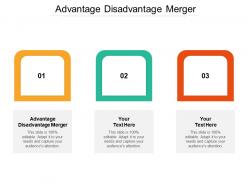 Advantage disadvantage merger ppt powerpoint presentation outline structure cpb