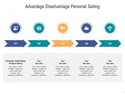 Advantage disadvantage personal selling ppt powerpoint presentation infographic template diagrams cpb