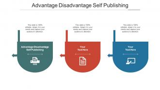 Advantage disadvantage self publishing ppt powerpoint presentation gallery designs download cpb