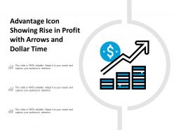 Advantage icon showing rise in profit with arrows and dollar time
