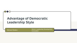 Advantage Of Democratic Leadership Style PPT Information VA