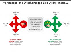 Advantages and disadvantages like dislike image with arrow text boxes