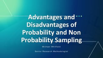 Advantages And Disadvantages Of Probability And Non Probability Sampling PPT Designs VA