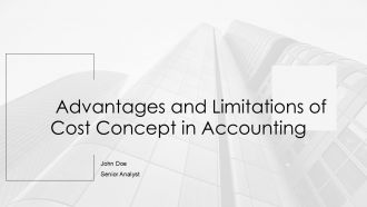 Advantages And Limitations Of Cost Concept In Accounting PPT Structure AT