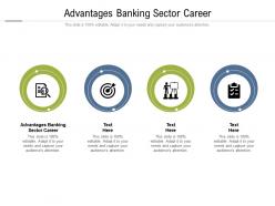 Advantages banking sector career ppt powerpoint presentation layout cpb