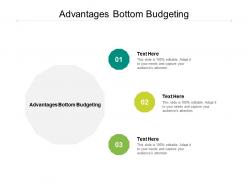 Advantages bottom budgeting ppt powerpoint presentation professional designs download cpb
