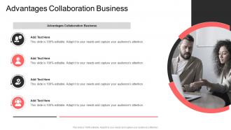 Advantages Collaboration Business In Powerpoint And Google Slides Cpb