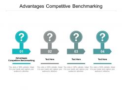 Advantages competitive benchmarking ppt powerpoint presentation ideas visual aids cpb