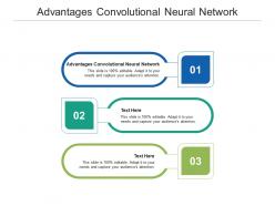 Advantages convolutional neural network ppt powerpoint presentation infographics slideshow cpb
