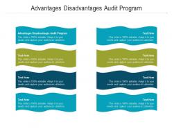 Advantages disadvantages audit program ppt powerpoint presentation professional graphics cpb