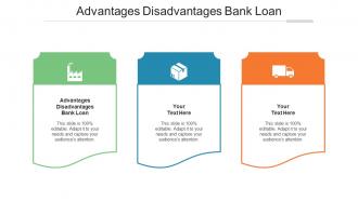 Advantages Disadvantages Bank Loan Ppt Powerpoint Presentation Professional Ideas Cpb