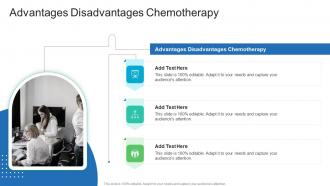 Advantages Disadvantages Chemotherapy In Powerpoint And Google Slides Cpb